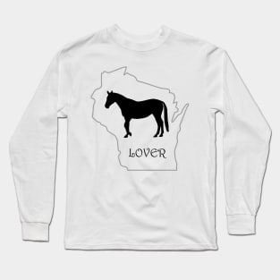 Wisconsin Horse Lover Gift Long Sleeve T-Shirt